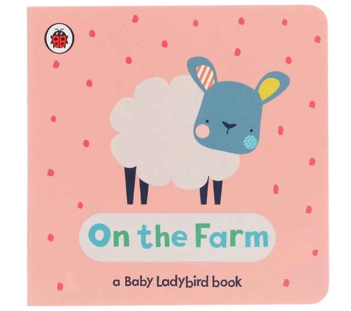 On the Farm (A Baby Ladybird Book)