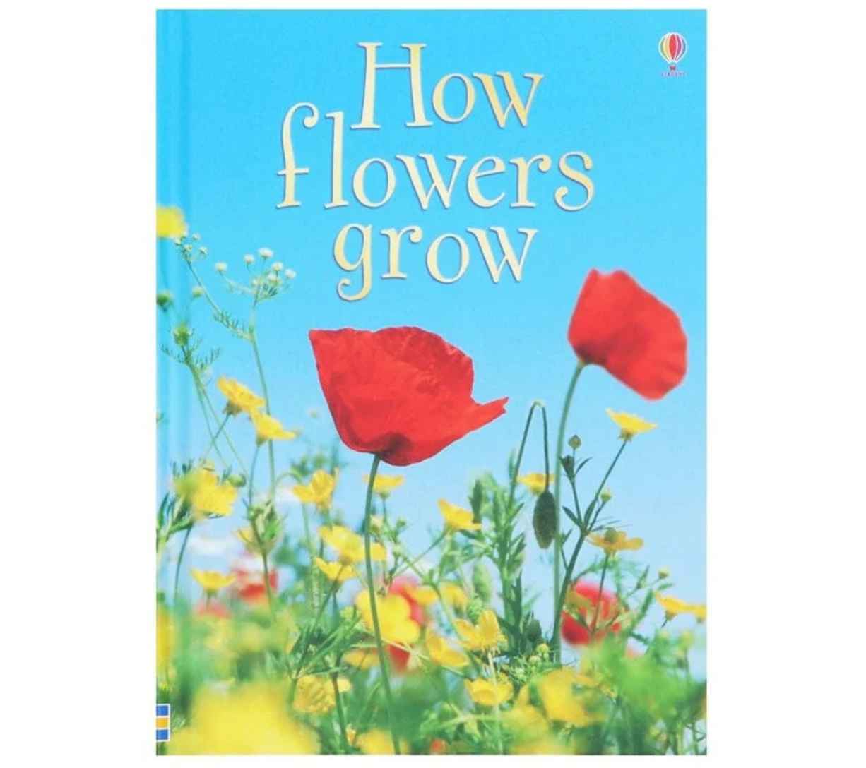 Usborne Beginners: How Flowers Grow