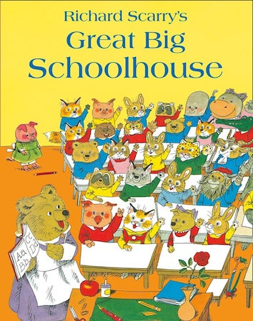 Richard Scarry's Great Big Schoolhouse