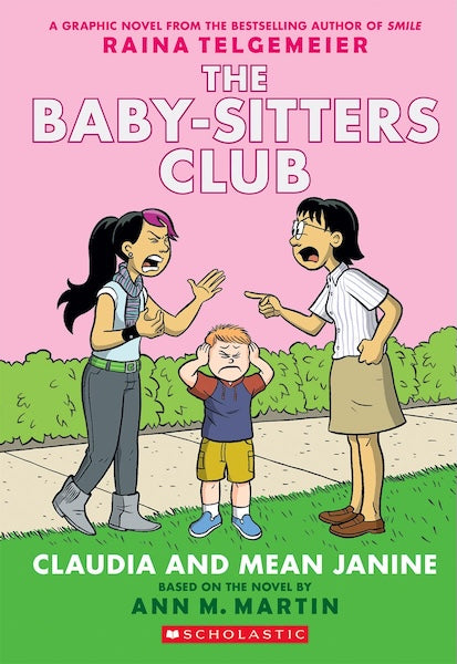 The Baby-Sitters Club: Claudia and Mean Janine (Book #4)