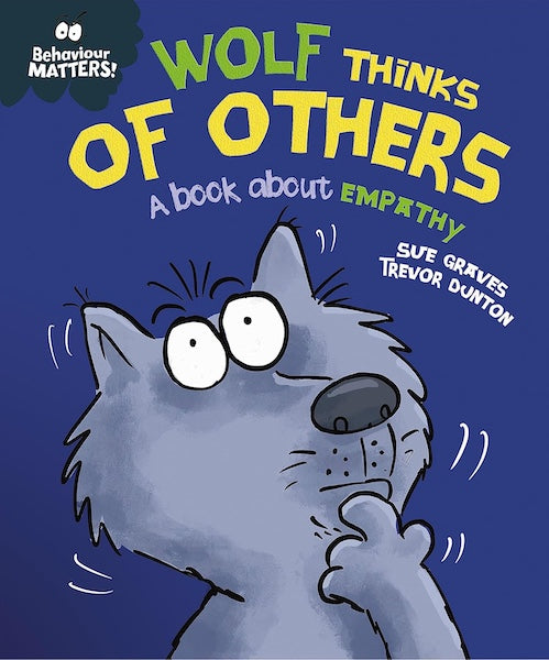 Wolf Thinks of Others - A Book About Empathy