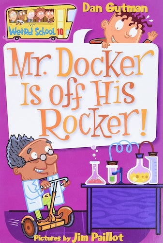 My Weird School - Mr. Docker Is off His Rocker!