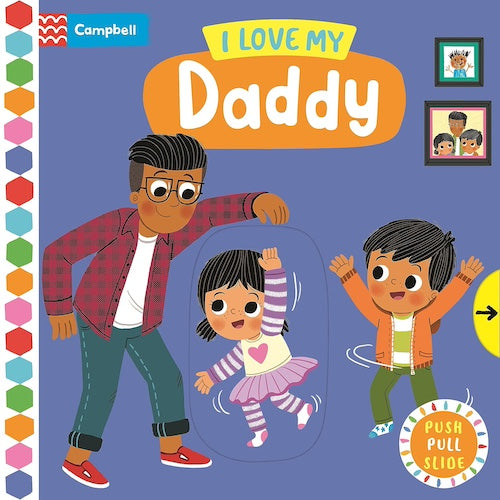 ادفع، اسحب، انزلق - أنا أحب والدي