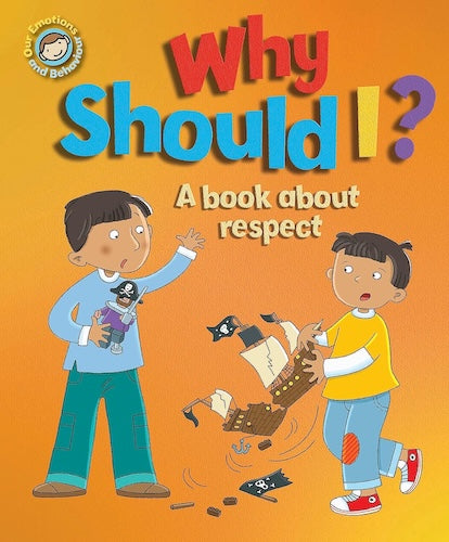 Why Should I? - A Book About Respect