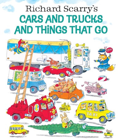 Richard Scarry's Cars and Trucks and Things That Go