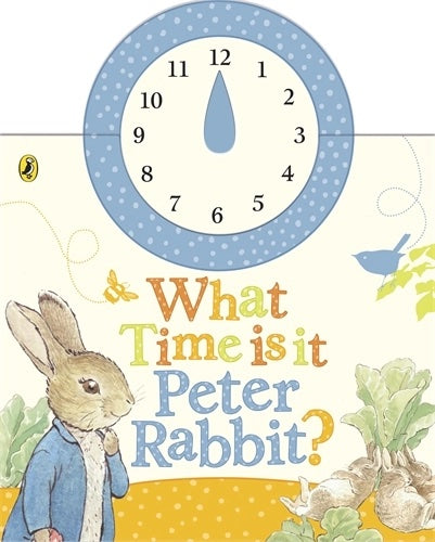 What Time Is It, Peter Rabbit? (Clock Book)
