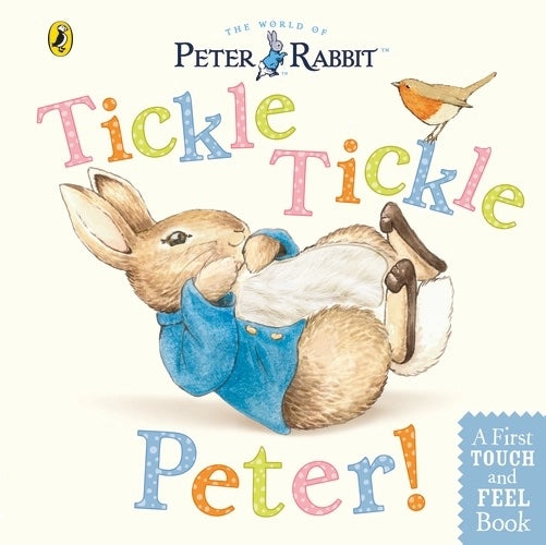 Peter Rabbit: Tickle Tickle Peter! (Touch and Feel)