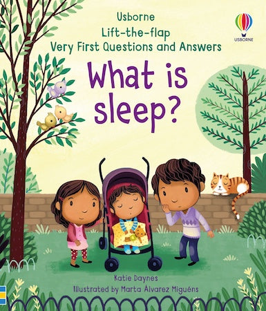 Lift-the-Flap: Very First Questions and Answers What is Sleep?