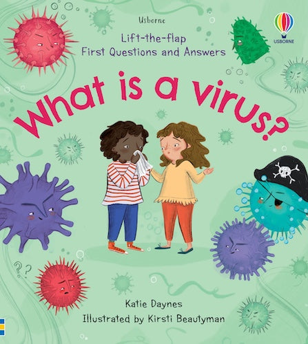 Lift-the-Flap: First Questions and Answers: What is a Virus?