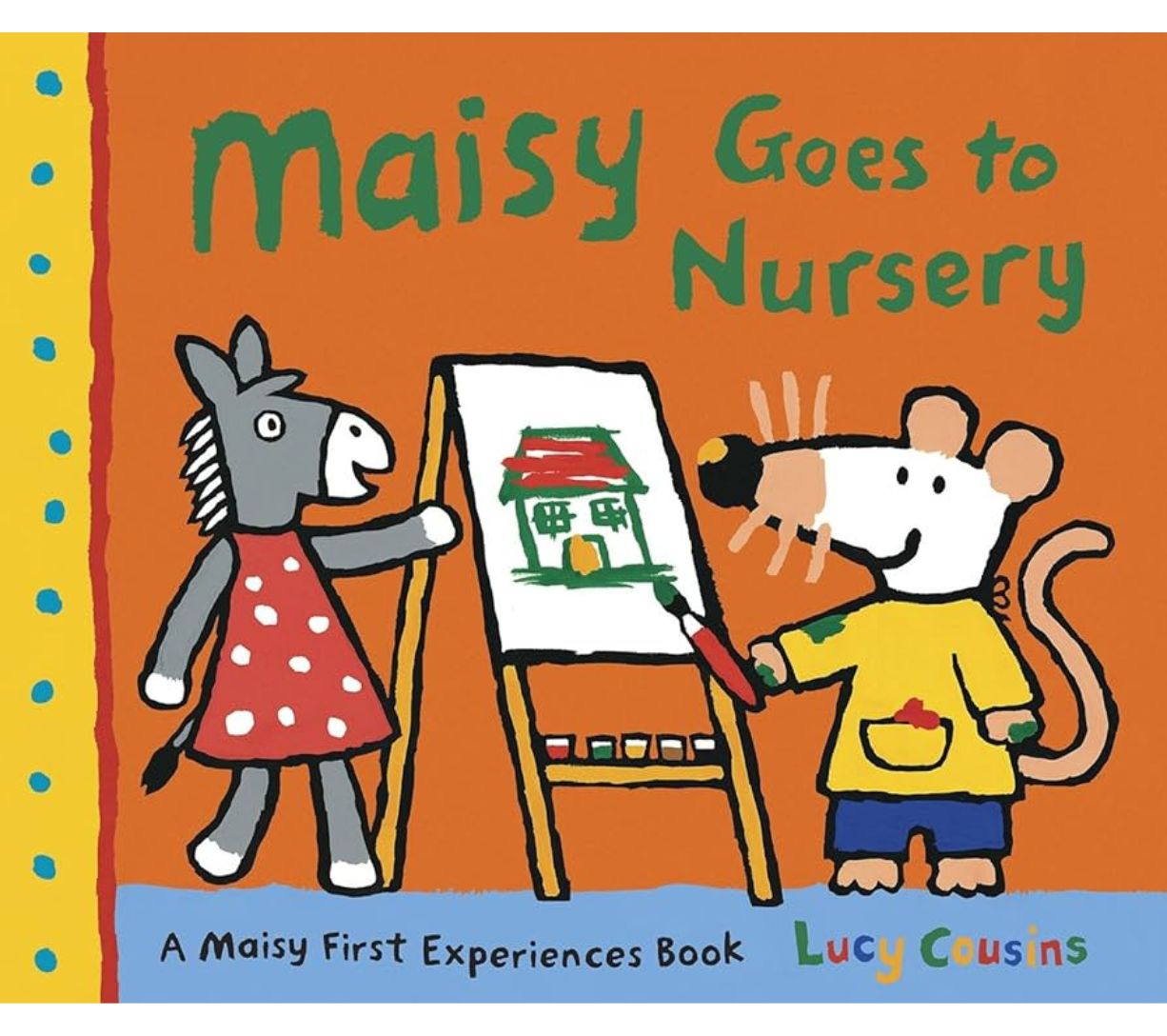 Maisy Goes to Nursery