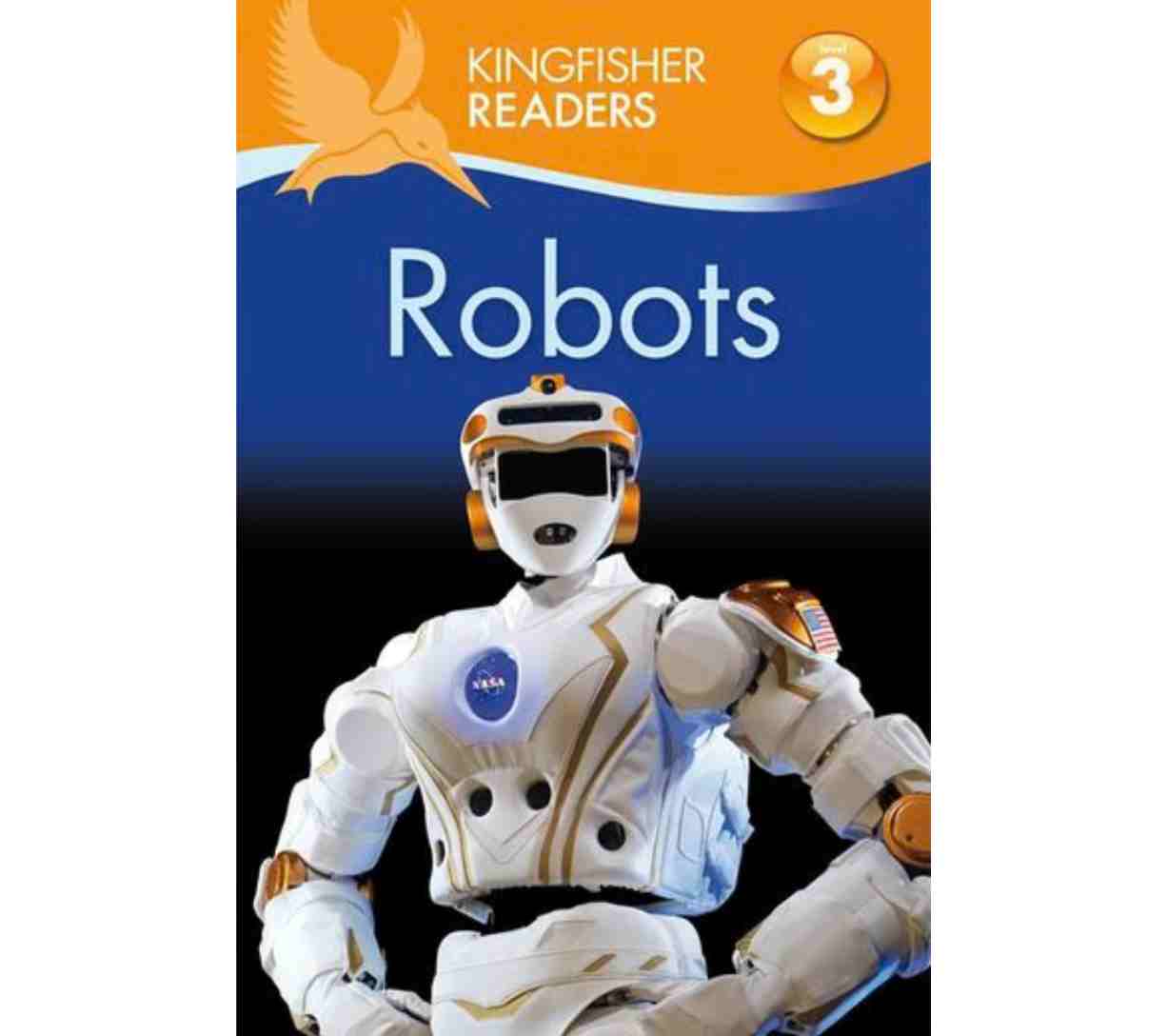قراء كينغفيشر: الروبوتات (المستوى 3: القراءة بمفردك مع بعض المساعدة)