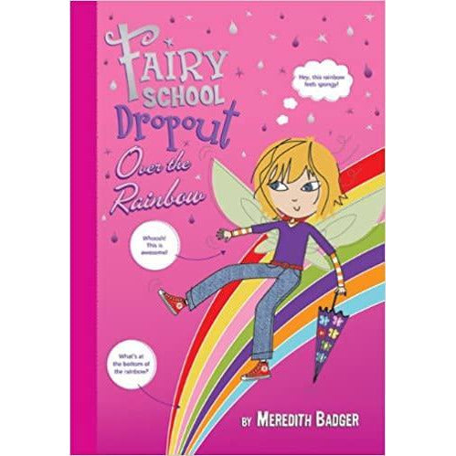 Fairy School Drop-Out: Over the Rainbow