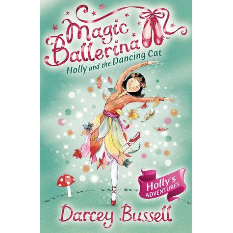 Magic Ballerina - Holly and the Dancing Cat
