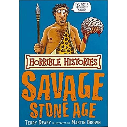 Horrible Histories - Savage Stone Age