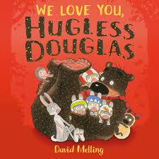 We Love You, Hugless Douglas