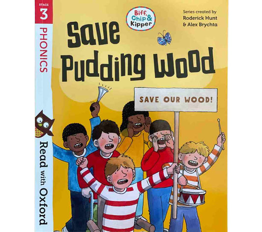 Read with Biff, Chip and Kipper Stage 3 Phonics - Save Pudding Wood