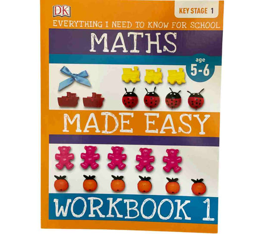 Maths Made Easy Workbook 1 - Everything I Need to Know for School (Key Stage 1)