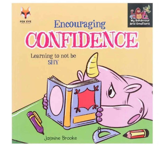 Encouraging Confidence - Learning to Not be Shy (My Behaviour and Emotions)