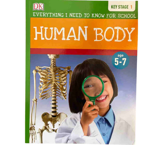 Human Body - Everything I Need to Know for School (Key Stage 1)
