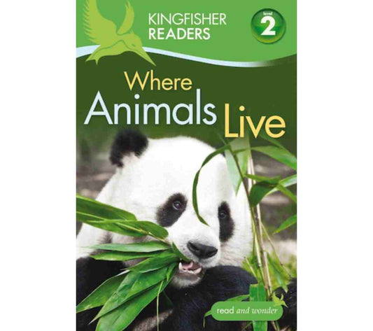 قراء كينغفيشر: حيث تعيش الحيوانات (المستوى الثاني: البدء في القراءة بمفردك)