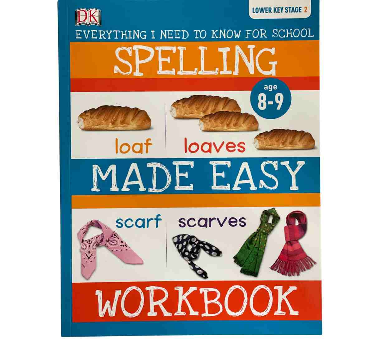 Spelling Made Easy Workbook - Everything I Need to Know for School (Lower Key Stage 2)