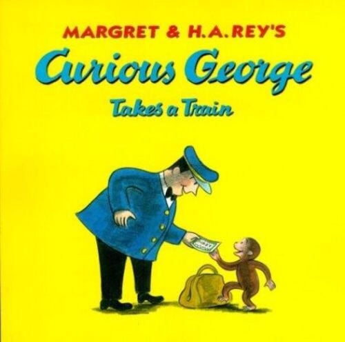 Curious George Catches a Train