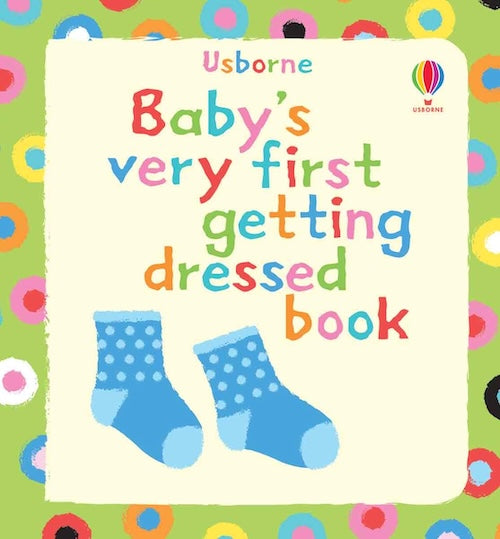 Baby's Very First Getting Dressed Book (Baby's Very First Board Books)