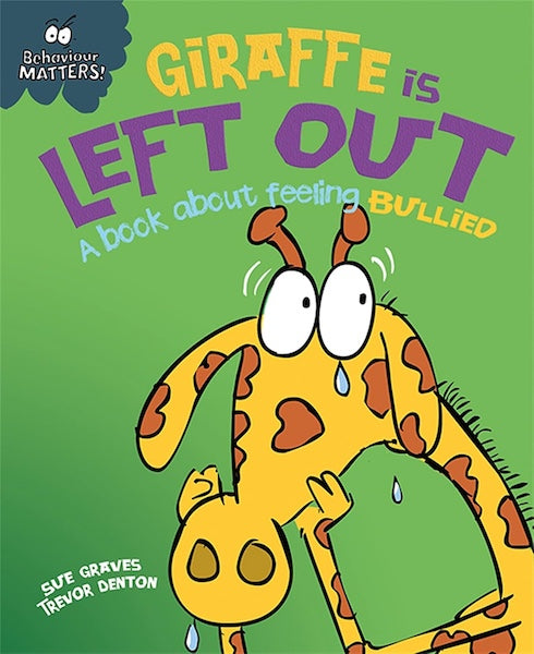 Giraffe is Left Out - A Book About Feeling Bullied