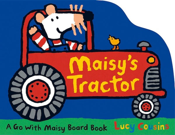 Maisy's Tractor: A Maisy Shaped Board Book