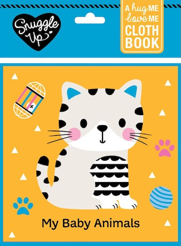 My Baby Animals (A Hug Me, Love Me Cloth Book)