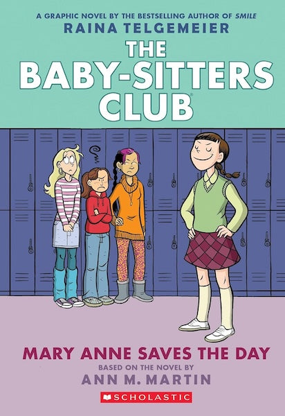 The Baby-Sitters Club: Mary Anne Saves the Day (Book #3)