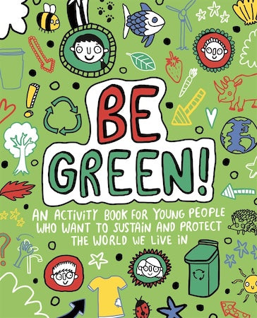Be Green! (Mindful Kids)