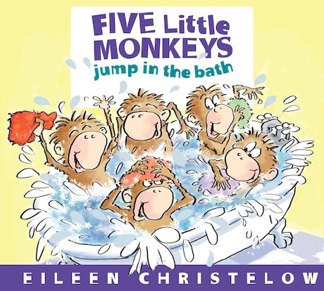Five Little Monkeys Jump in the Bath (A Five Little Monkeys Story)
