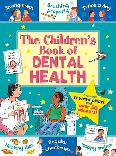 The Children's Book of Dental Health (With Stickers and Reward Chart)