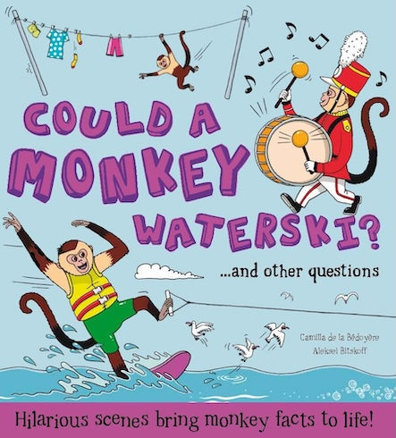 Could a Monkey Waterski? (What if Series)