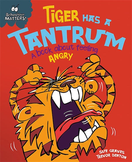 Tiger Has A Tantrum - A Book About Feeling Angry