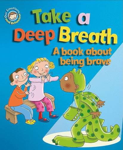Take a Deep Breath - A book about being brave