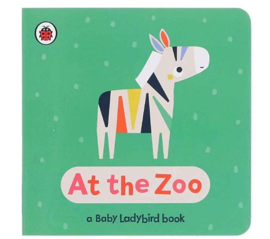 At the Zoo (A Baby Ladybird Book)