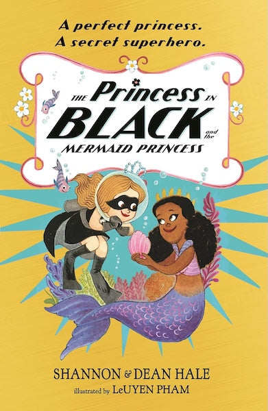 The Princess in Black and the Mermaid Princess (Book 9)