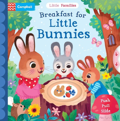 Push, Pull, Slide - Breakfast for Little Bunnies