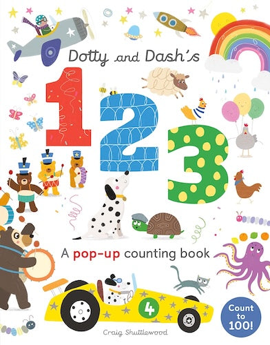 Dotty and Dash's 1, 2, 3 (A Pop-Up Counting Book)