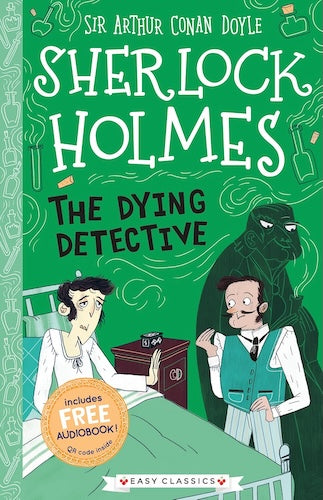 Sherlock Holmes - The Dying Detective