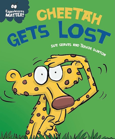 Cheetah Gets Lost (Experiences Matter)