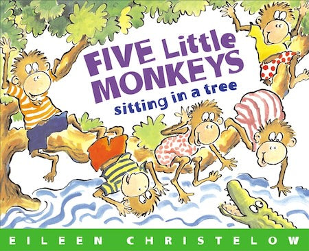 Five Little Monkeys Sitting in a Tree (A Five Little Monkeys Story)