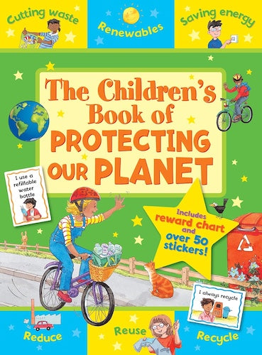 The Children's Book of Protecting our Planet (With Stickers and Reward Chart)