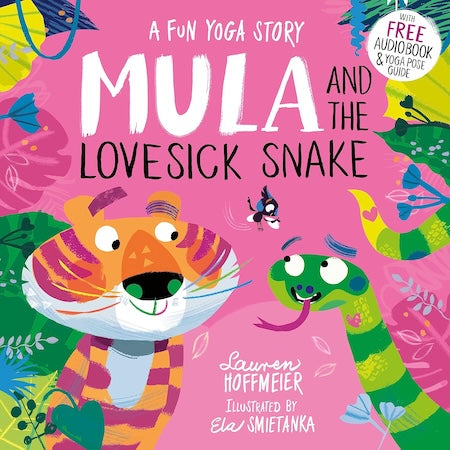 Mula and the Lovesick Snake: A Fun Yoga Story