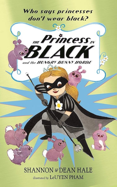 The Princess in Black and the Hungry Bunny Horde (Book 3)