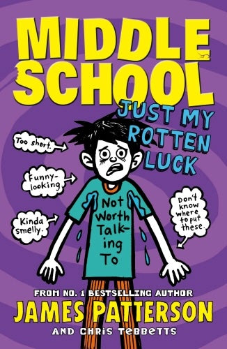 Middle School: Just My Rotten Luck (Book 7)