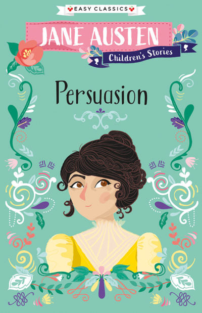 Persuasion (Jane Austen Children’s Stories)