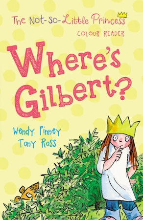 The Not So Little Princess - Where's Gilbert?
